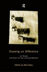 Drawing on Difference
 Art Therapy with People Who Have Learning Difficulties,
