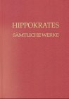 S&auml;mtliche Werke, 3 Bde. - Hippokrates