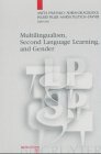 Multilingualism, Second Language Learning and Gender (Language, Power, and Social Process)