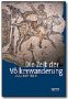 Die Zeit der V�lkerwanderung