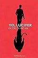 I, Lucifer: Finally, the Other Side of the Story