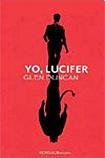 I, Lucifer: Finally, the Other Side of the Story