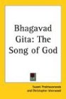 Bhagavad-Gita: The Song of God (141798564X) by Swami Prabhavananda