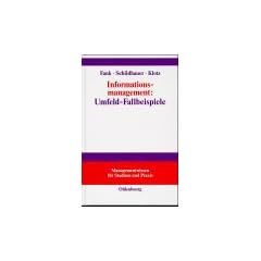 Informationsmanagement: Umfeld - Fallbeispiele