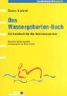 Das Wassergeburten-Buch