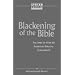 Blackening of the Bible: The Aims of African American Biblical Scholarship (African American Religious Thought and Life)