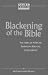  : Blackening of the Bible: The Aims of African American Biblical Scholarship (African American Religious Thought and Life)