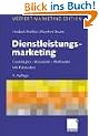Dienstleistungsmarketing. Grundlagen, Konzepte, Methoden. Mit Fallstudien