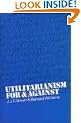 Utilitarianism: For and Against