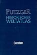 Putzger historischer Weltatlas : Ausgabe mit Register und Kartenbeilage zur Bayerischen Geschichte