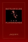 Battlefields and Playgrounds (Tauber Institute for the Study of European Jewry Series)