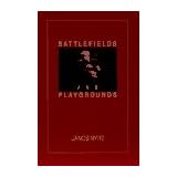 BattlefieldsandPlaygrounds(TauberInstitutefortheStudyofEuropeanJewrySeries)