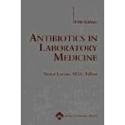 Antibiotics in Laboratory Medicine: Making a Difference (Step-Up Series) by Victor Lorian