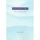 Mysticism of Now: The Art of Being Alive