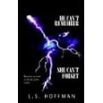 He Can't Remember, She Can't Forget by L. S. Hoffman