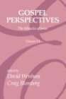 Gospel Perspectives, Volume 6: The Miracles of Jesus