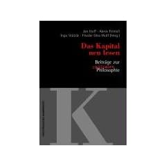 Das Kapital neu lesen - Beitr�ge zur radikalen Philosophie. Beitr�ge zur radikalen Philosophie