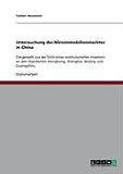 Untersuchung des B&uuml;roimmobilienmarktes in China: Dargestellt aus der Sicht eines institutionellen Investors an den Standorten Hongkong, Shanghai, Beijing und Guangzhou (Torben Neumann)