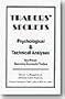 Traders' secrets psychological & technical analysis: Real people becoming successful traders