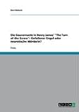Die Gouvernante in Henry James' ""The Turn of the Screw"": Gefallener Engel oder neurotische M&ouml;rderin?