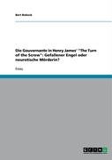 Grin Verlag Die Gouvernante in Henry James' "The Turn of the Screw": Gefallener Engel oder neurotische M&ouml;rderin?
