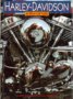 A way of life, Harley-Davidson : history, meetings, new models, customizations, specialties