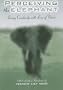 Perceiving the Elephant : Living Creatively With Loss of Vision