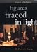 Figures Traced in Light: On Cinematic Staging