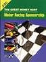 The Great Money Hunt: Without Money, You're Not Racing : An Insider's Practical Guide to Raising Motor Racing Sponsorship