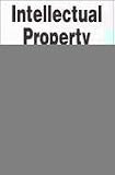 Intellectual Property. Patents, Trademarks, Copyrights in a Nutshell: Patents, Trademarks, and Copyright in a Nutshell (In a Nutshell (West Publishing))