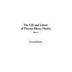 The Life and Letters of Thomas Henry Huxley: V3 book cover