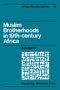 Muslim Brotherhoods in Nineteenth-Century Africa (African Studies) (African Studies)