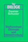 Biologie, f�r die gymnasiale Oberstufe, Stoffwechsel, �kologie und Umweltschutz, Neubearbeitung in neuer Rechtschreibung - 