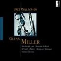 Jazz Collection: Glenn Miller and the Army Air Force Band/War Broadcasts