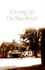 Growing Up On Main Street