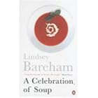 A Celebration of Soup: With Classic Recipes from Around the World (Cookery Library)