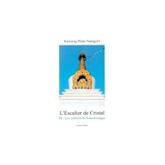 L'Escalier de cristal, tome 3 : Les souhaits de Kuntouzangpo