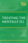 Treating The Mentally Ill