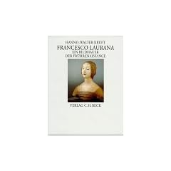 Francesco Laurana. Ein Bildhauer der Fr�hrenaissance
