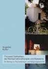 Thorwald Dethlefsen, die Reinkarnationstherapie und Kawwana: Ein Beitrag zur Psychotherapie- und Religionsgeschichte - Angelika Koller
