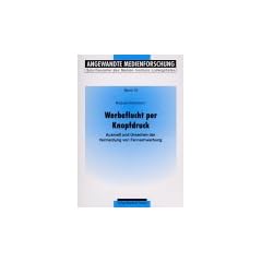 Werbeflucht per Knopfdruck