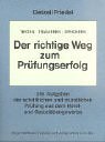 Der richtige Weg zum Pr&uuml;fungserfolg.