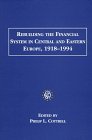 Rebuilding the Financial System in Central and Eastern Europe, 1918-1994 (Banking)