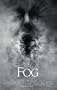 THE FOG * digital press kit * Tom Welling, Maggie Grace, Selma Blair