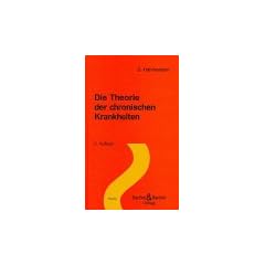 Die Theorie der chronischen Krankheiten