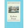 Robert Frost (The Great American Poets)