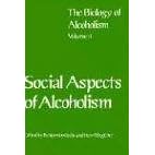 Biology of Alcoholism: Social Aspects of Alcoholism by  Benjamin Kissin and Henri Begleiter
