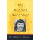 The Fluoride Deception