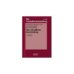 Die Steuerberaterpr�fung 5. Der m�ndliche Kurzvortrag