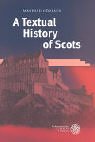 A Textual History of Scots - Manfred G&ouml;rlach